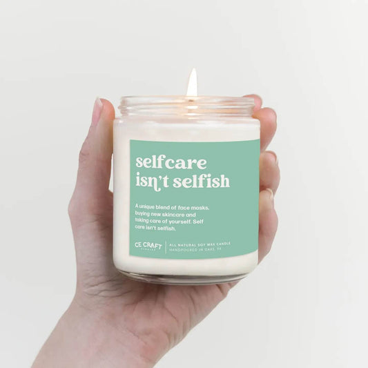 Self Care isn't Selfish - London Beauty