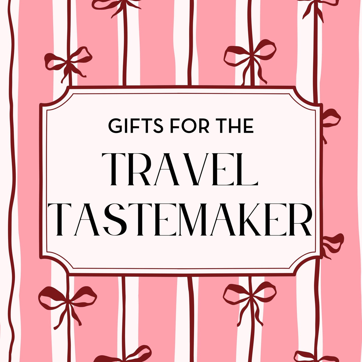 Gifts for the Travel Tastemaker